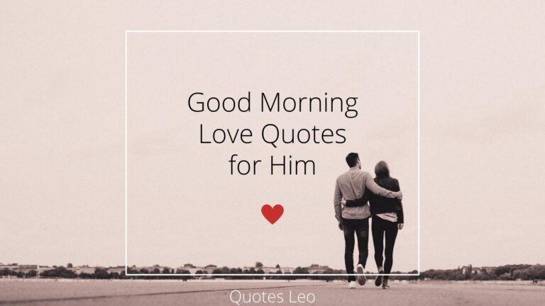 Heartwarming Good Morning Love Quotes for Him