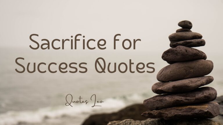 Sacrifice for Success Quotes