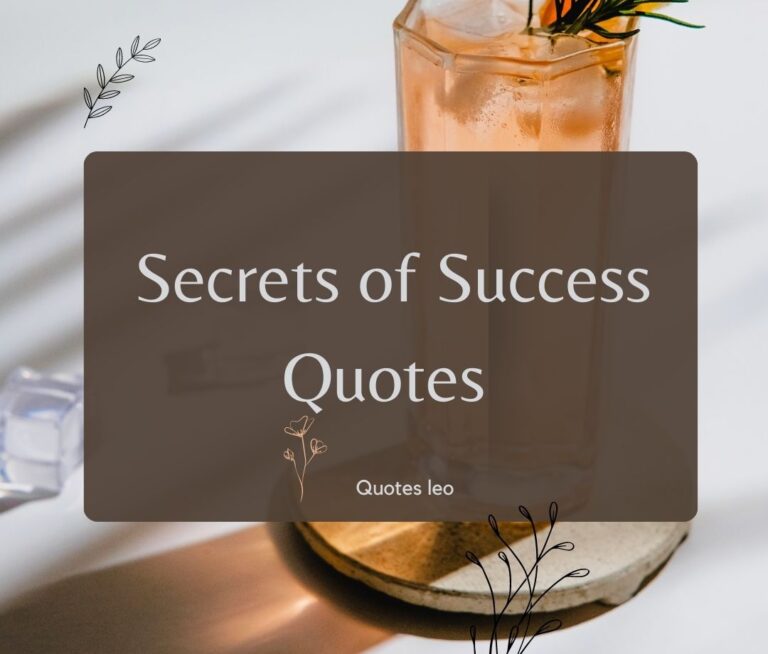 Unveiling the Secrets of Success 6 Quotes to Inspire and Empower