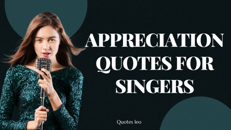 Appreciation Quotes for Singers Celebrating Musical Talent