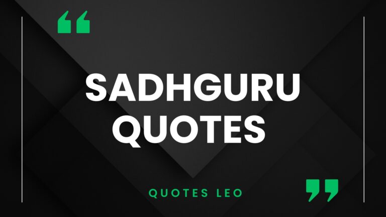 50 Positive Thinking Sadhguru Quotes About Life