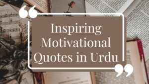 Inspiring Motivational Quotes in Urdu