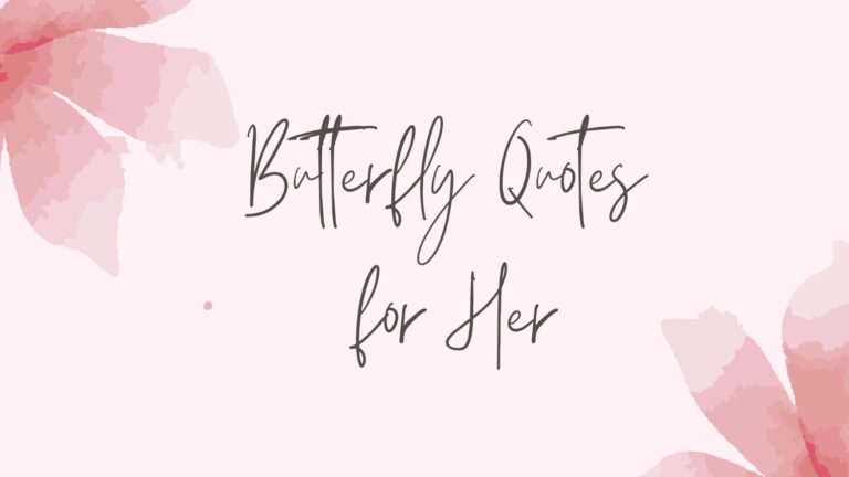 Butterfly Quotes for Her