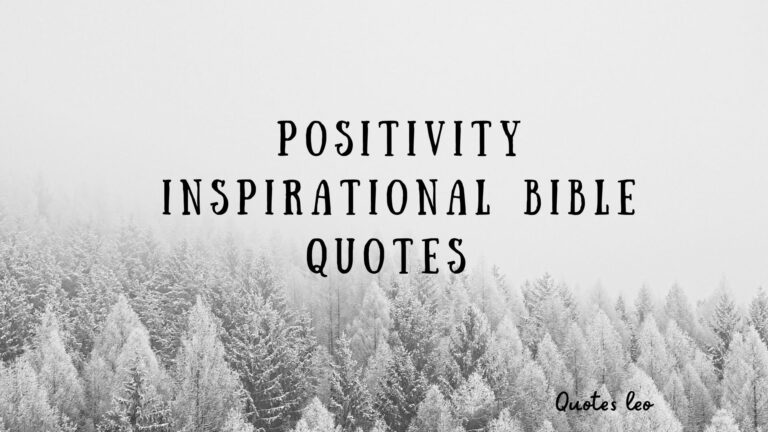 7 Positivity Inspirational Bible Quotes to Illuminate Your Life
