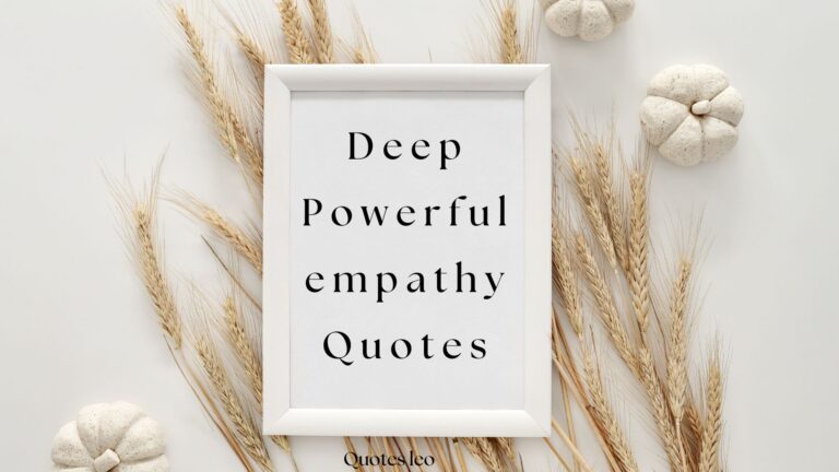 Unlock the Heart with Deep Powerful Empathy Quotes